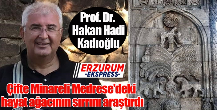 Çifte Minareli Medrese'deki hayat ağacının sırrı
