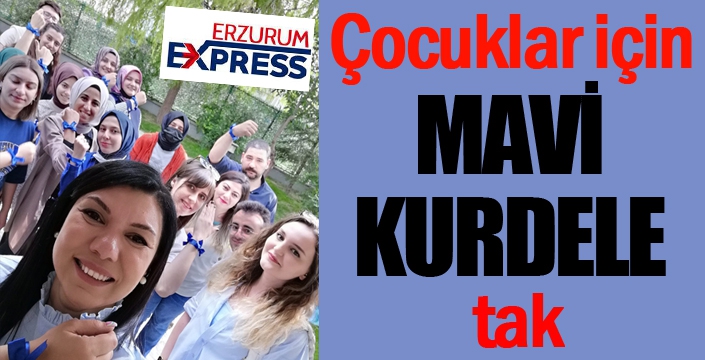 ‘Çocuklar için mavi kurdele tak’