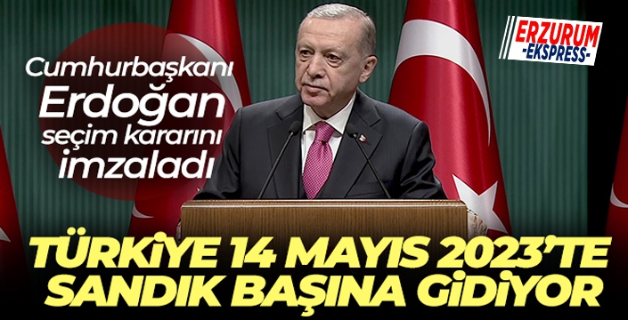 Cumhurbaşkanı Erdoğan seçim kararını imzaladı