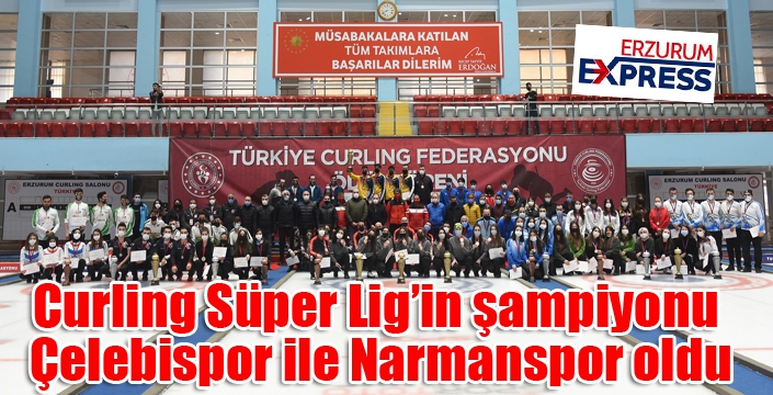 Curling Süper Lig’in şampiyonu Çelebispor ile Narmanspor oldu