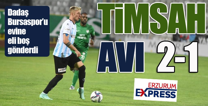 Dadaş'ın TiMSAH avı: 2-1