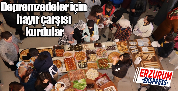 Depremzedeler için hayır çarşısı kurdular