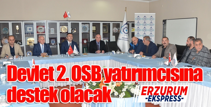 Devlet 2. OSB yatırımcısına destek olacak