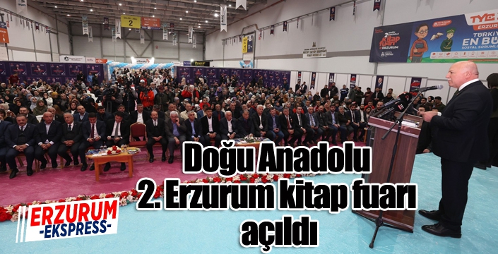 Doğu Anadolu 2. Erzurum kitap fuarı açıldı