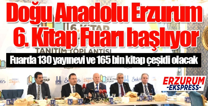 Doğu Anadolu Erzurum 6. Kitap Fuarı başlıyor