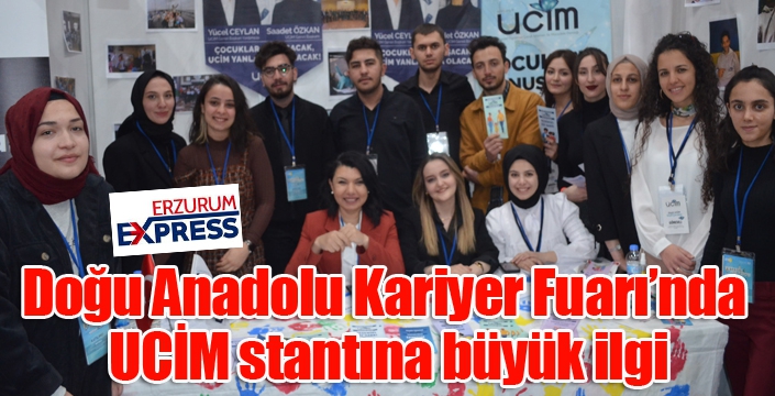 Doğu Anadolu Kariyer Fuarı’nda UCİM stantına büyük ilgi