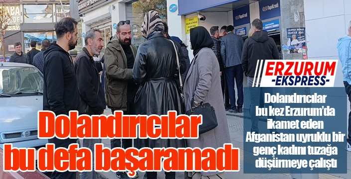 Dolandırıcılar bu defa başaramadı