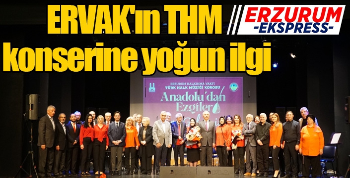 ERVAK'ın THM konserine yoğun ilgi