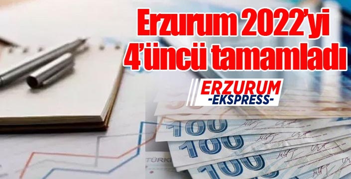 Erzurum 2022’yi 4’üncü tamamladı