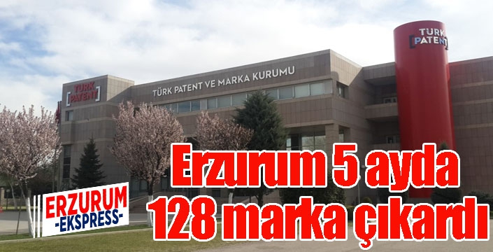 Erzurum 5 ayda 128 marka çıkardı