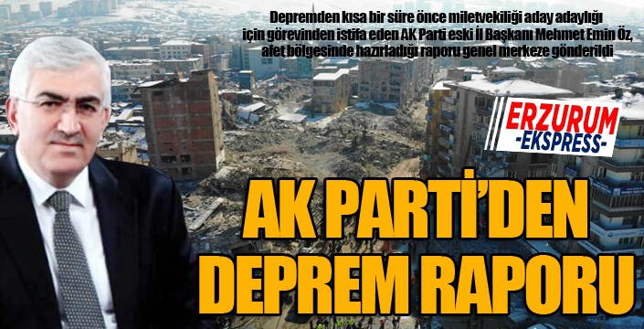 Erzurum AK Parti hasarı raporlaştırdı