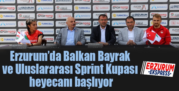Erzurum’da Balkan Bayrak ve Uluslararası Sprint Kupası heyecanı başlıyor