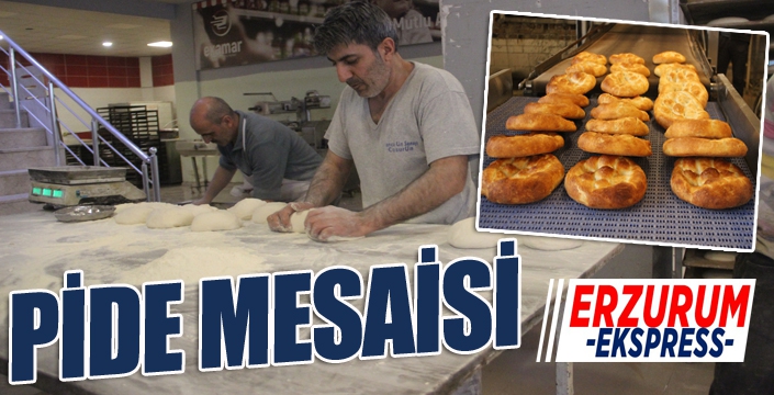 Erzurum’da fırıncılarda Ramazan pidesi mesaisi