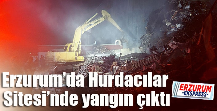 Erzurum’da Hurdacılar Sitesi’nde yangın çıktı