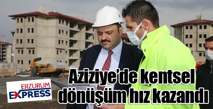 Erzurum’da kentsel dönüşüm hız kazandı