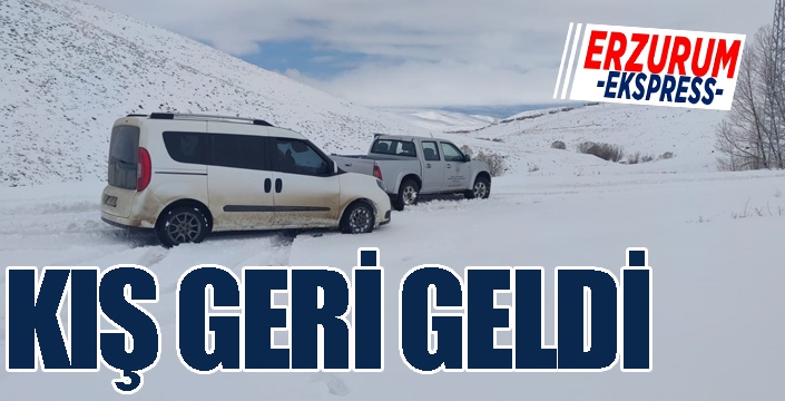 Erzurum'da kış geri geldi