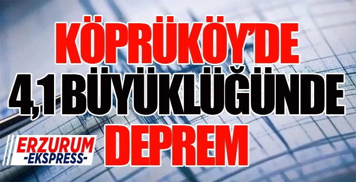 Erzurum'da korkutan deprem...