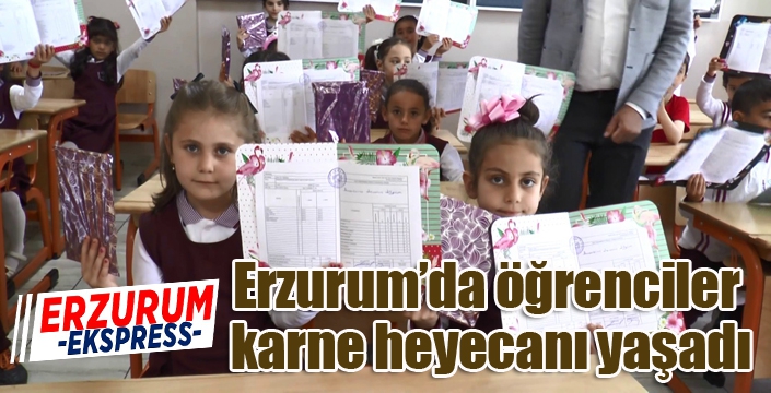 Erzurum’da öğrenciler karne heyecanı yaşadı