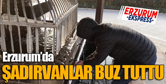 Erzurum’da şadırvanlar buz tuttu