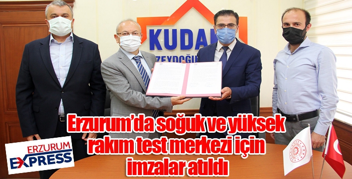 Erzurum’da soğuk ve yüksek rakım test merkezi için imzalar atıldı