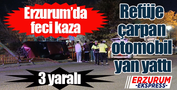 Erzurum’da trafik kazası: 3 yaralı