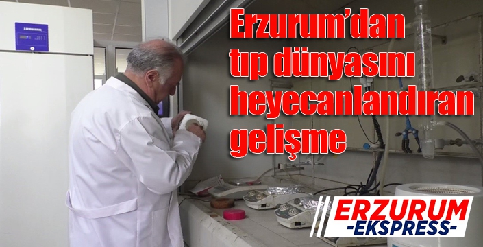 Erzurum’dan tıp dünyasını heyecanlandıran gelişme