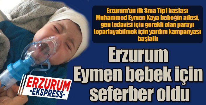 Erzurum Eymen bebek için seferber oldu