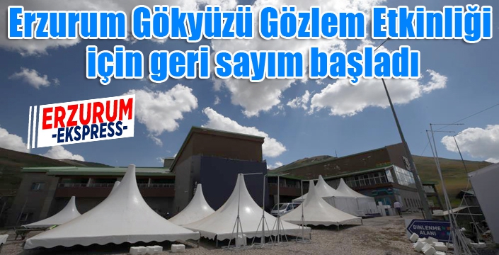 Erzurum Gökyüzü Gözlem Etkinliği için geri sayım başladı