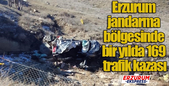 Erzurum jandarma bölgesinde bir yılda 169 trafik kazası