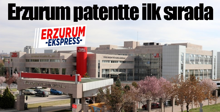Erzurum patentte ilk sırada