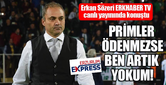 Erzurumspor'da flaş gelişme... Erkan Sözeri bırakıyor mu?