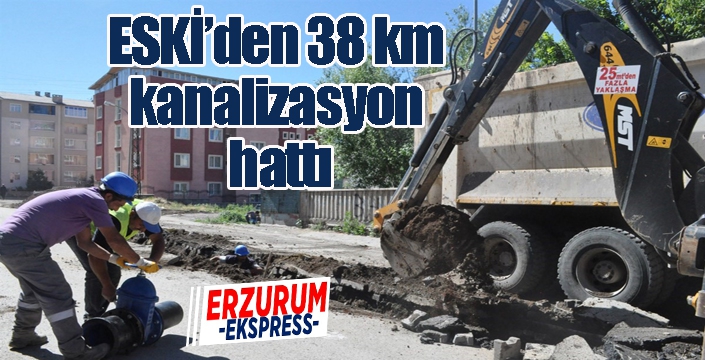 ESKİ’den 38 km kanalizasyon hattı