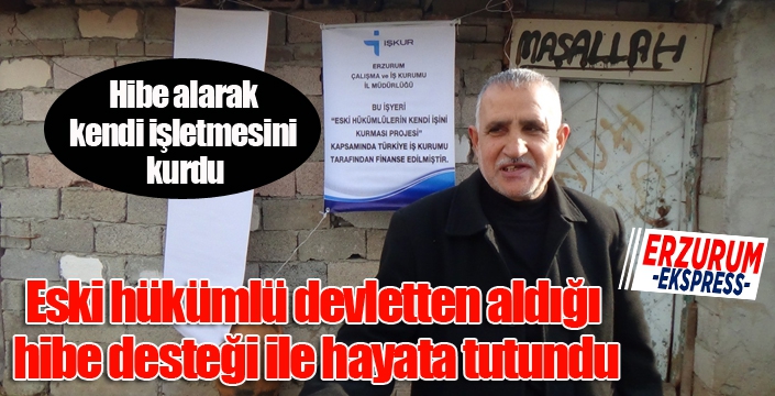 Eski hükümlü, devletten aldığı hibe desteği ile hayata tutundu