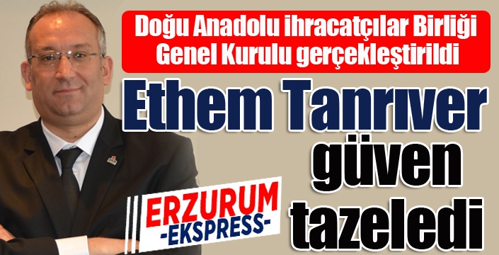 Ethem Tanrıver güven tazeledi...