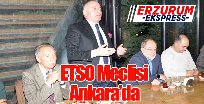 ETSO meclisi Ankara’da