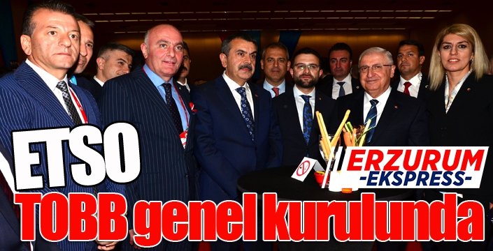 ETSO, TOBB genel kurulunda