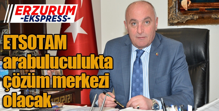 ETSOTAM, arabuluculukta çözüm merkezi olacak