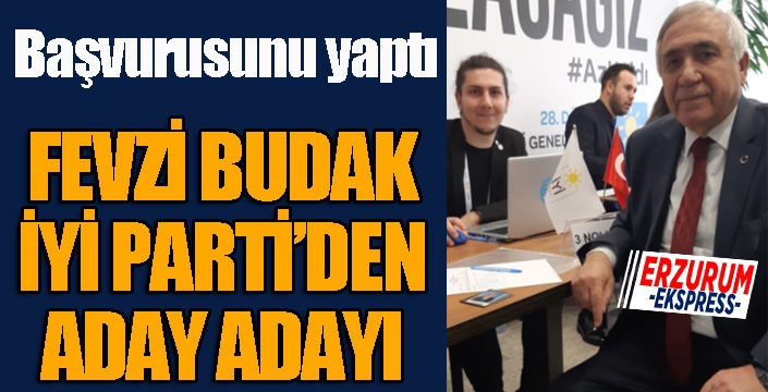 Fevzi Budak, İYİ Parti'den aday adayı oldu