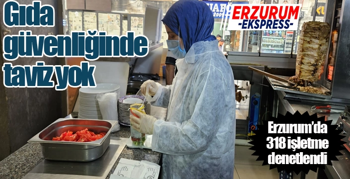 Gıda güvenliğinde taviz yok...
