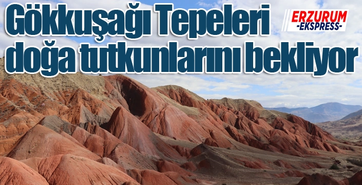 Gökkuşağı Tepeleri doğa tutkunlarını bekliyor