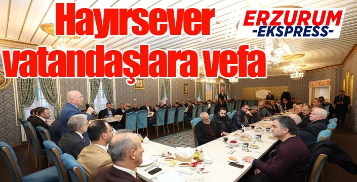 Hayırsever vatandaşlara vefa