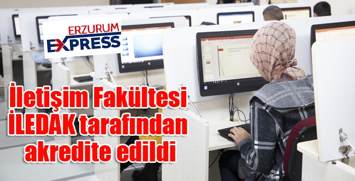 İletişim Fakültesi İLEDAK tarafından akredite edildi