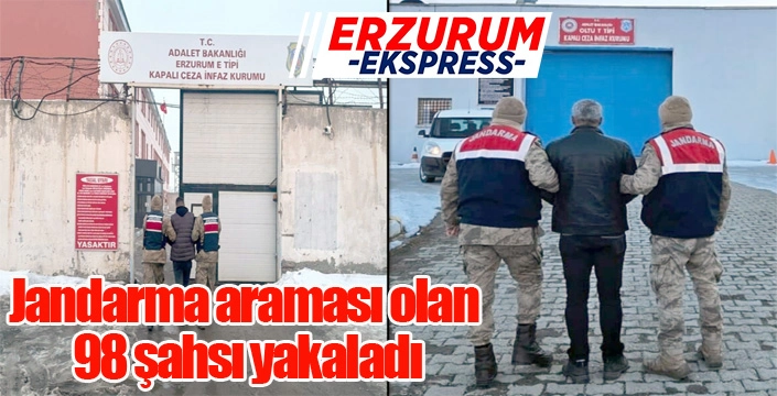 Jandarma araması olan 98 şahsı yakaladı
