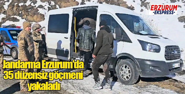 Jandarma Erzurum'da 35 düzensiz göçmeni yakaladı