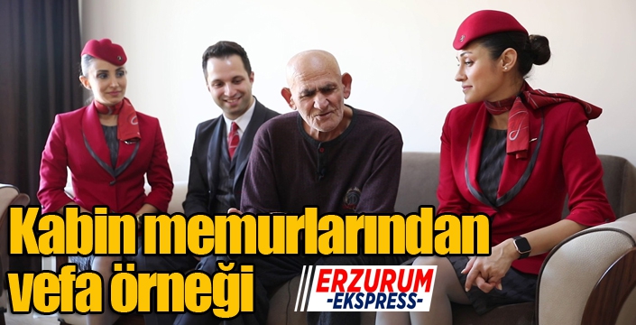 Kabin memurlarından vefa örneği