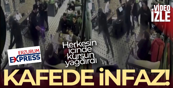 Kafede silahlı infaz kamerada