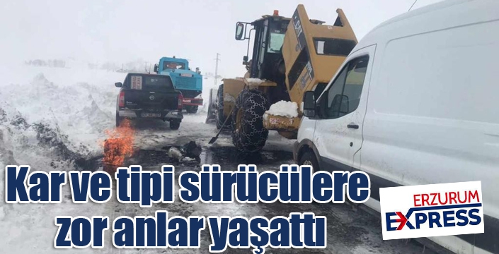 Kar ve tipi sürücülere zor anlar yaşattı