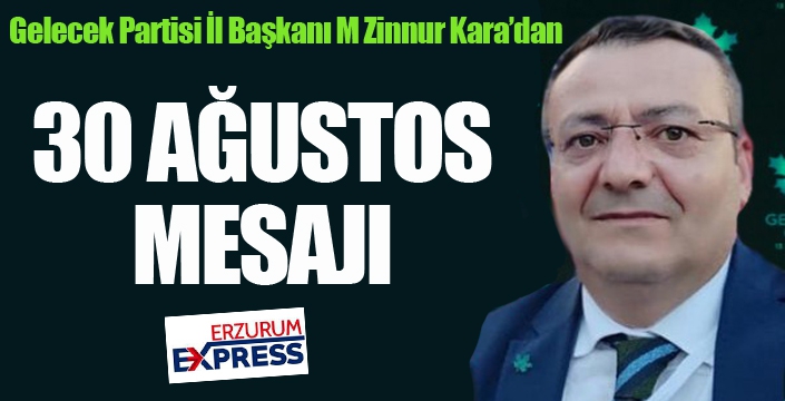 Kara'dan 30 Ağustos mesajı...