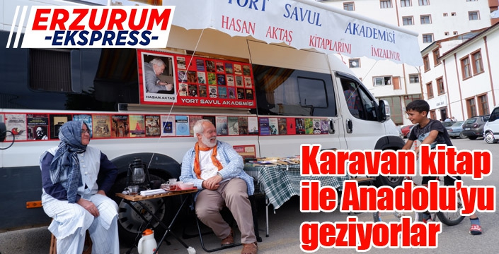 Karavan kitap ile Anadolu’yu geziyorlar