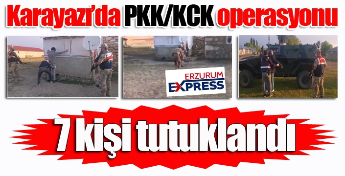 Karayazı'da PKK/ KCK operasyonu... 7 kişi tutuklandı...